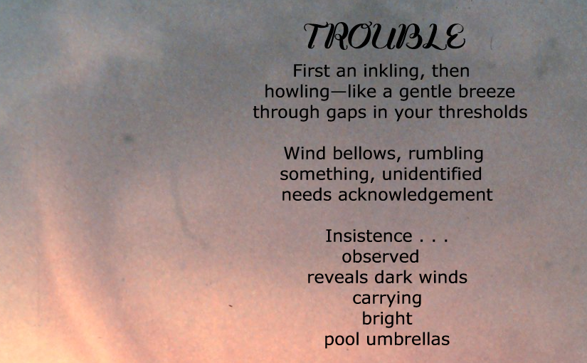 A picture of tornado clouds with funnel, a poem in black text overlay